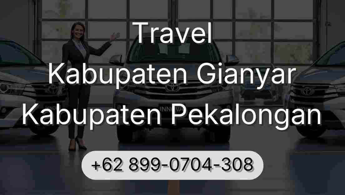 Travel Kabupaten Gianyar Kabupaten Pekalongan