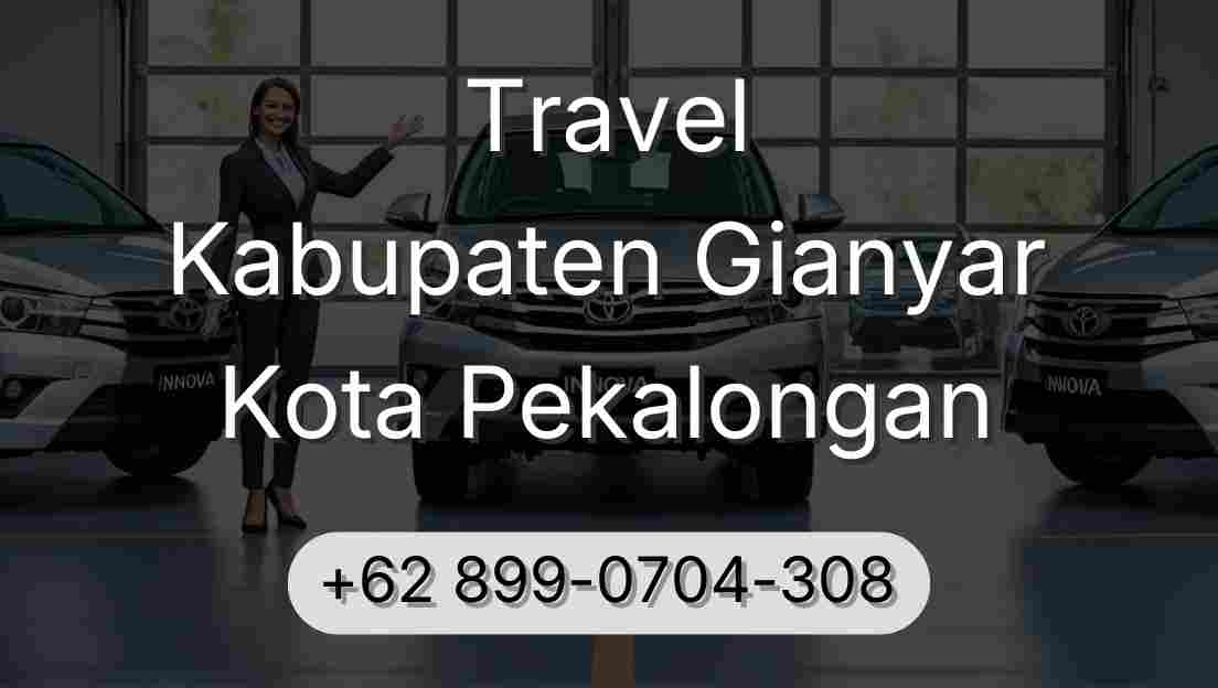 Travel Kabupaten Gianyar Kota Pekalongan