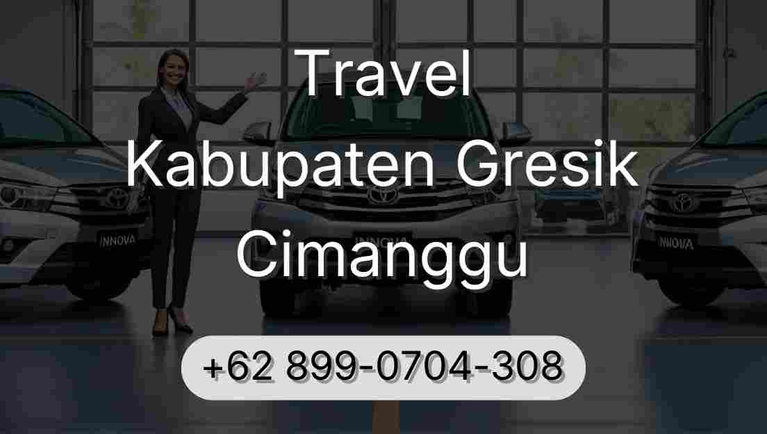 Travel Kabupaten Gresik Cimanggu
