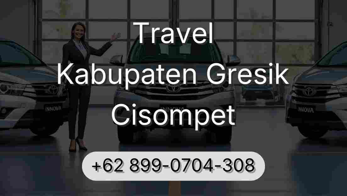 Travel Kabupaten Gresik Cisompet