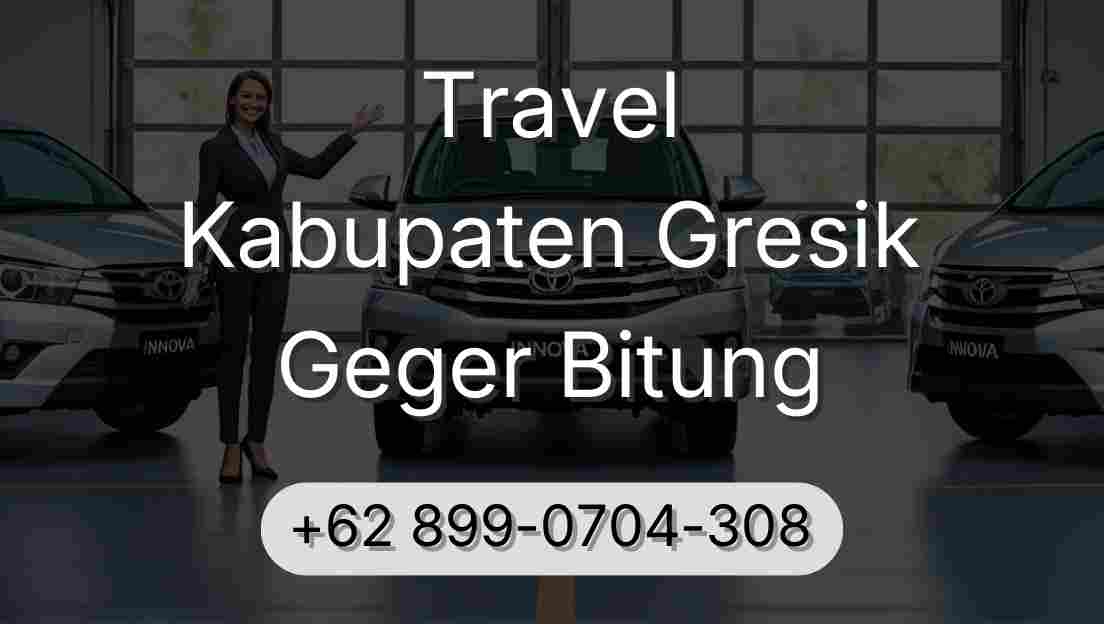 Travel Kabupaten Gresik Geger Bitung