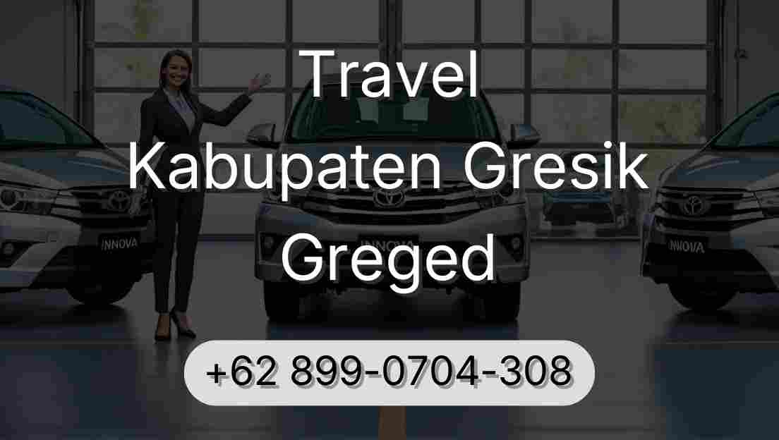 Travel Kabupaten Gresik Greged