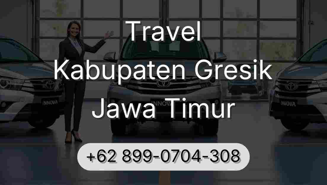 Travel Kabupaten Gresik Jawa Timur