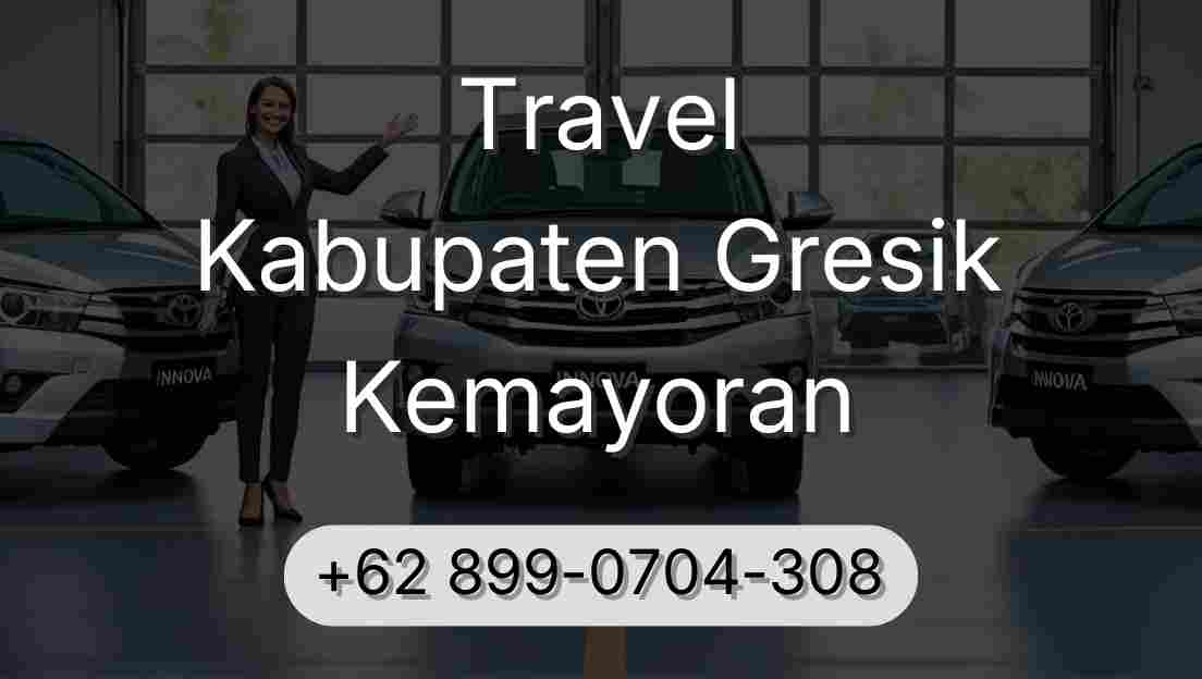 Travel Kabupaten Gresik Kemayoran