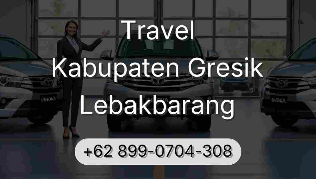 Travel Kabupaten Gresik Lebakbarang