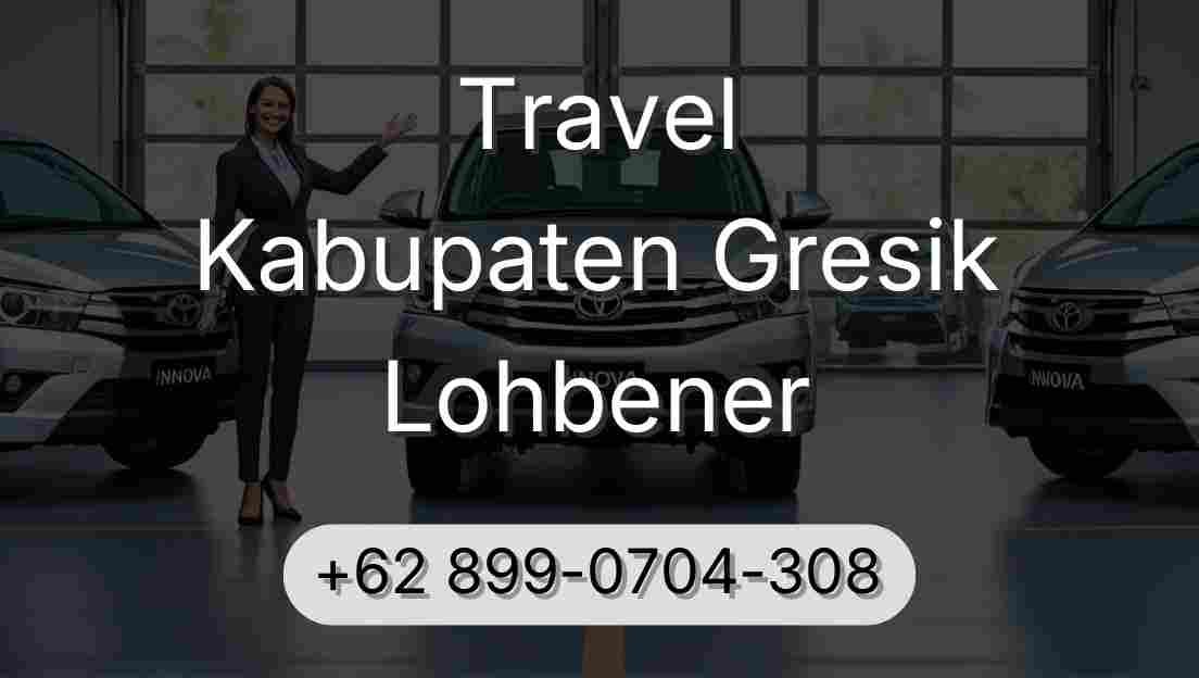 Travel Kabupaten Gresik Lohbener