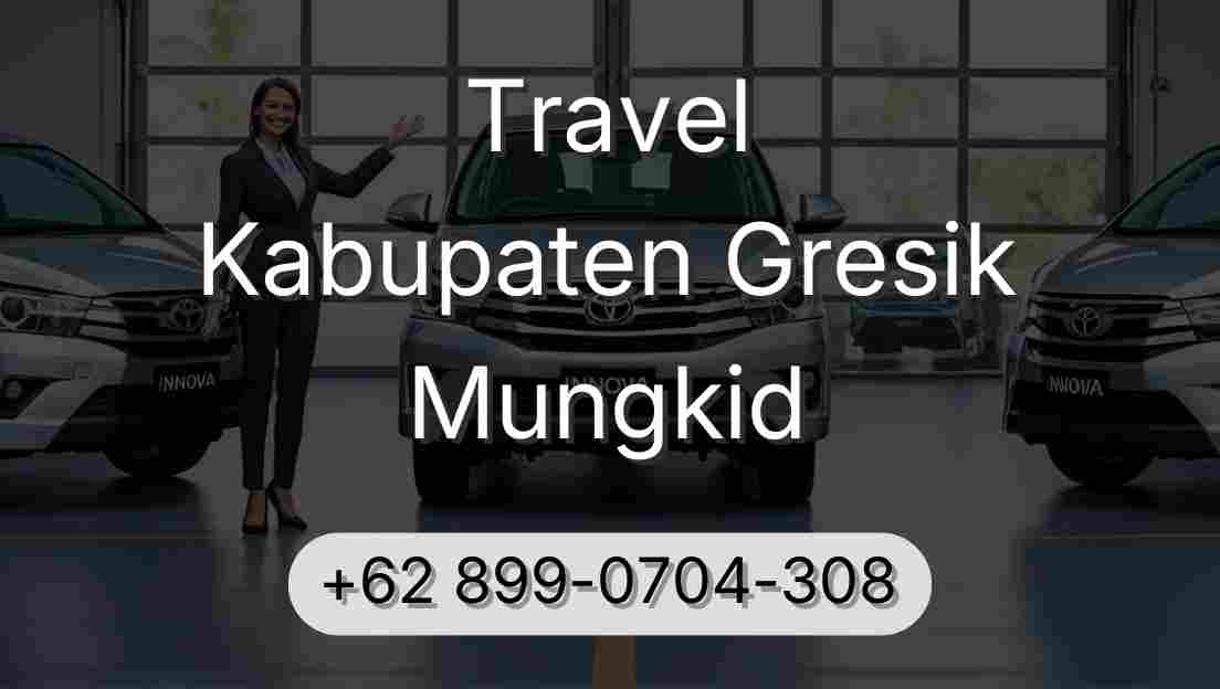 Travel Kabupaten Gresik Mungkid