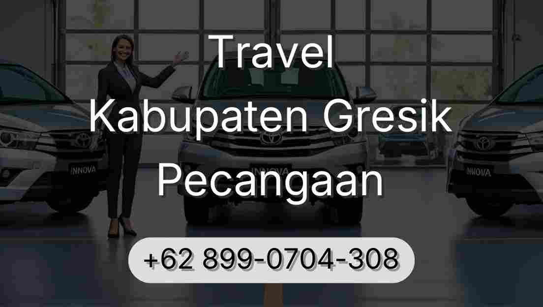 Travel Kabupaten Gresik Pecangaan