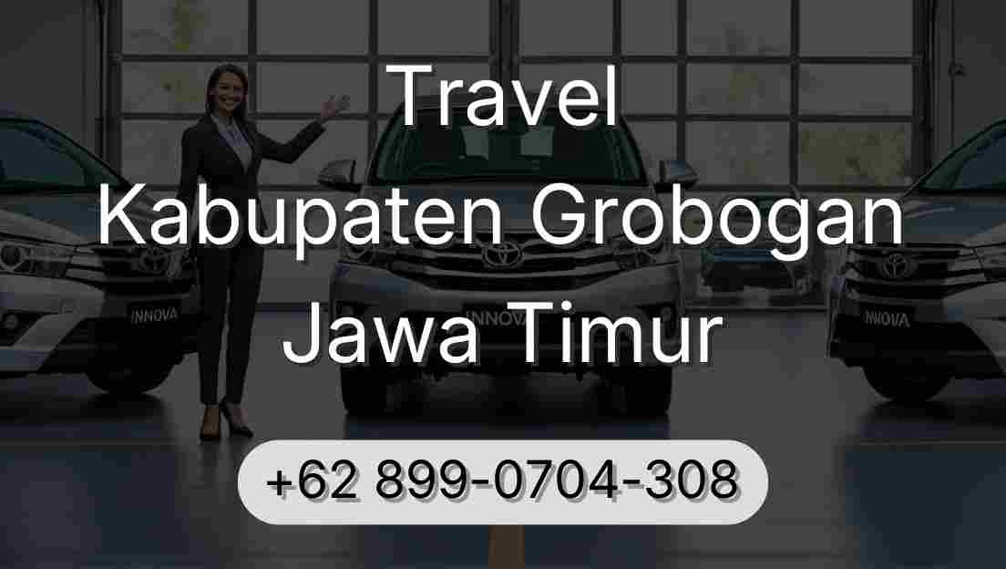 Travel Kabupaten Grobogan Jawa Timur