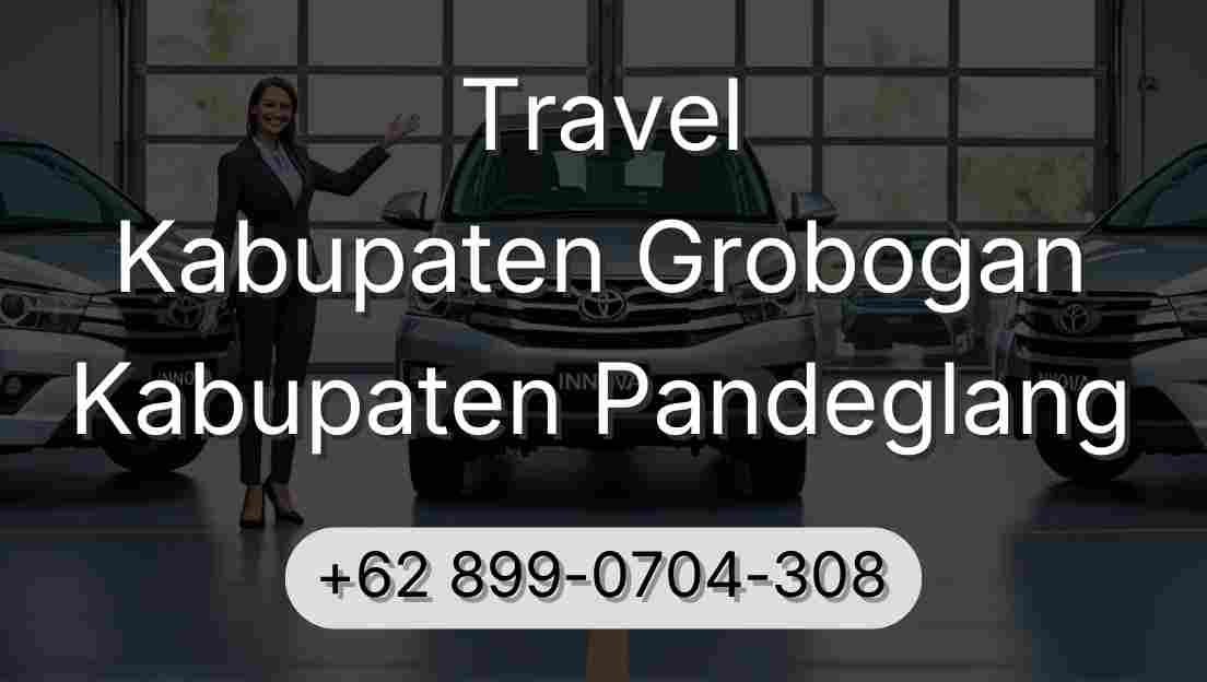 Travel Kabupaten Grobogan Kabupaten Pandeglang