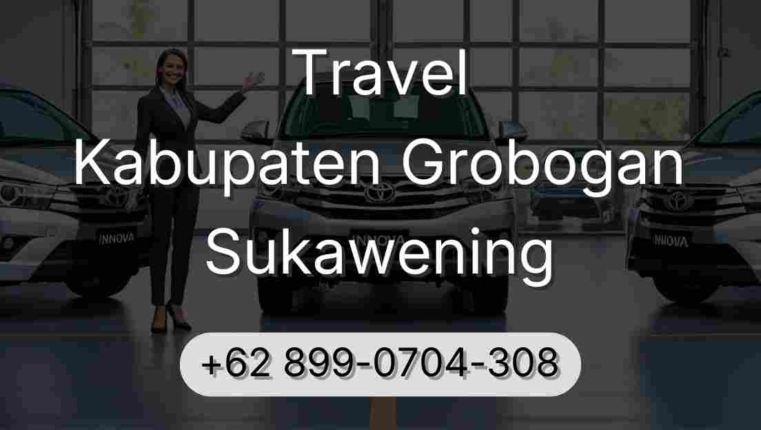 Travel Kabupaten Grobogan Sukawening