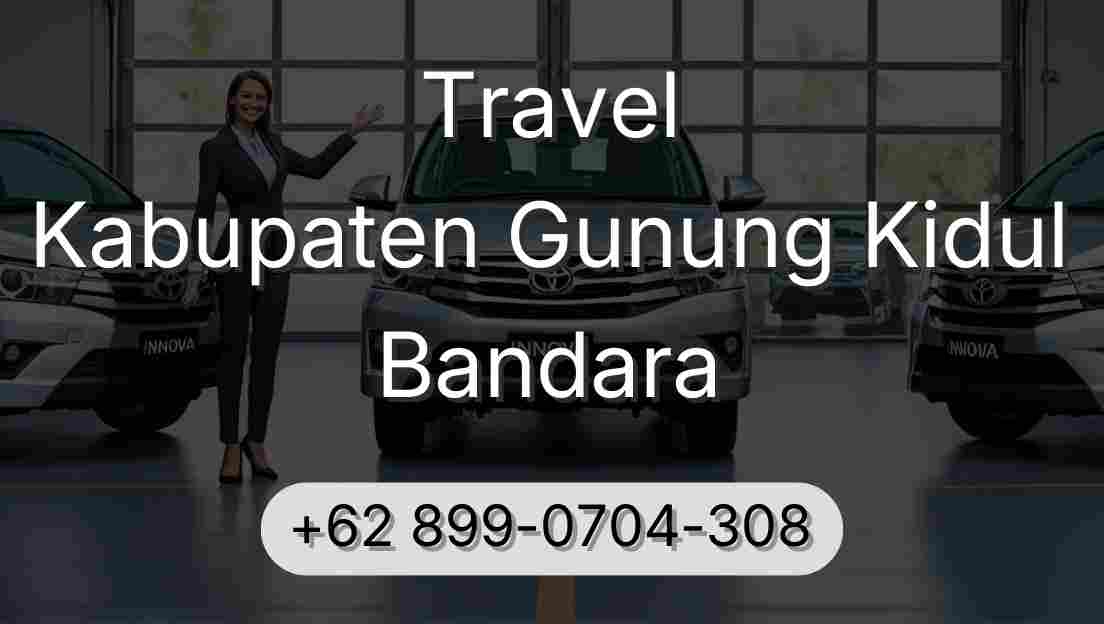 Travel Kabupaten Gunung Kidul Bandara