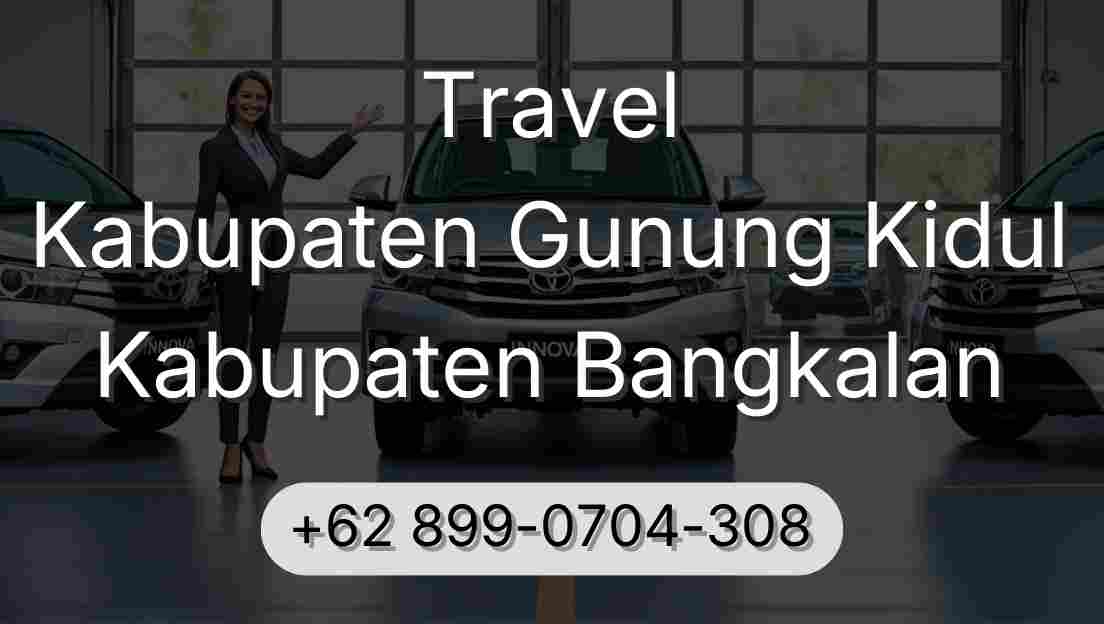 Travel Kabupaten Gunung Kidul Kabupaten Bangkalan