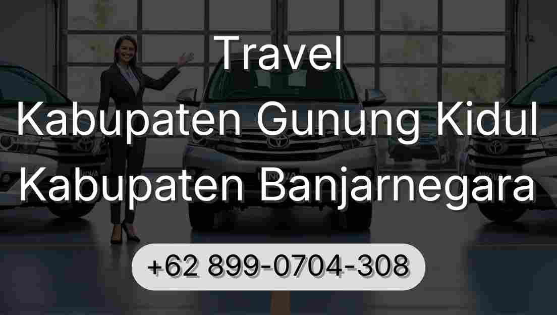 Travel Kabupaten Gunung Kidul Kabupaten Banjarnegara