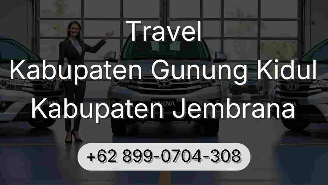 Travel Kabupaten Gunung Kidul Kabupaten Jembrana