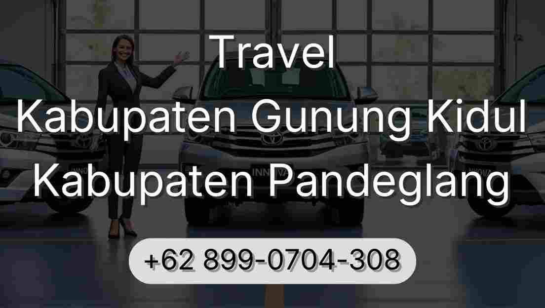 Travel Kabupaten Gunung Kidul Kabupaten Pandeglang
