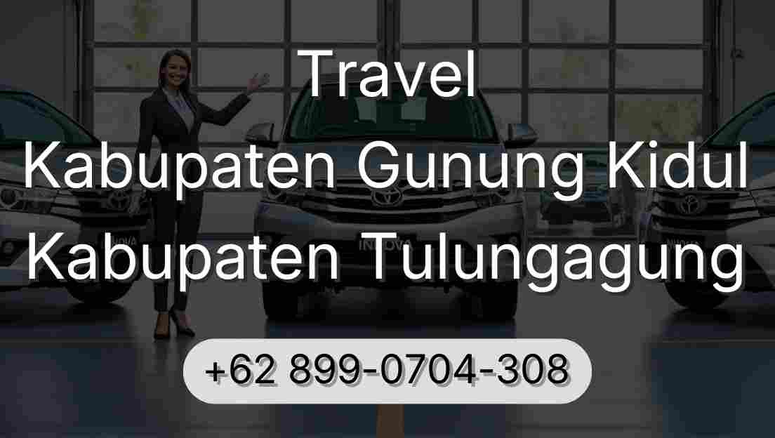 Travel Kabupaten Gunung Kidul Kabupaten Tulungagung