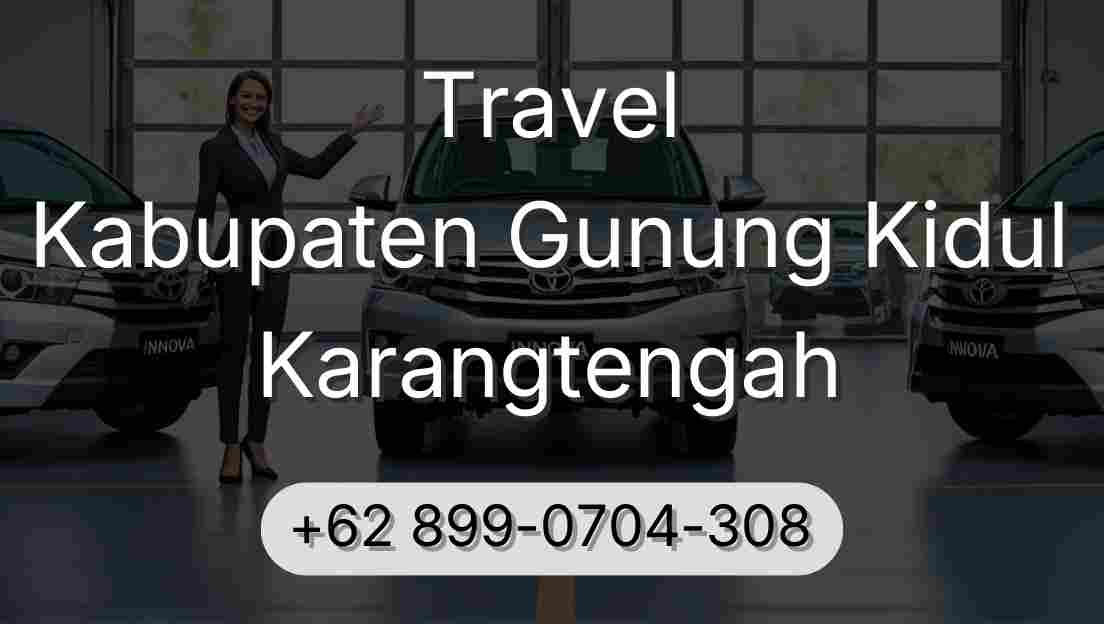 Travel Kabupaten Gunung Kidul Karangtengah