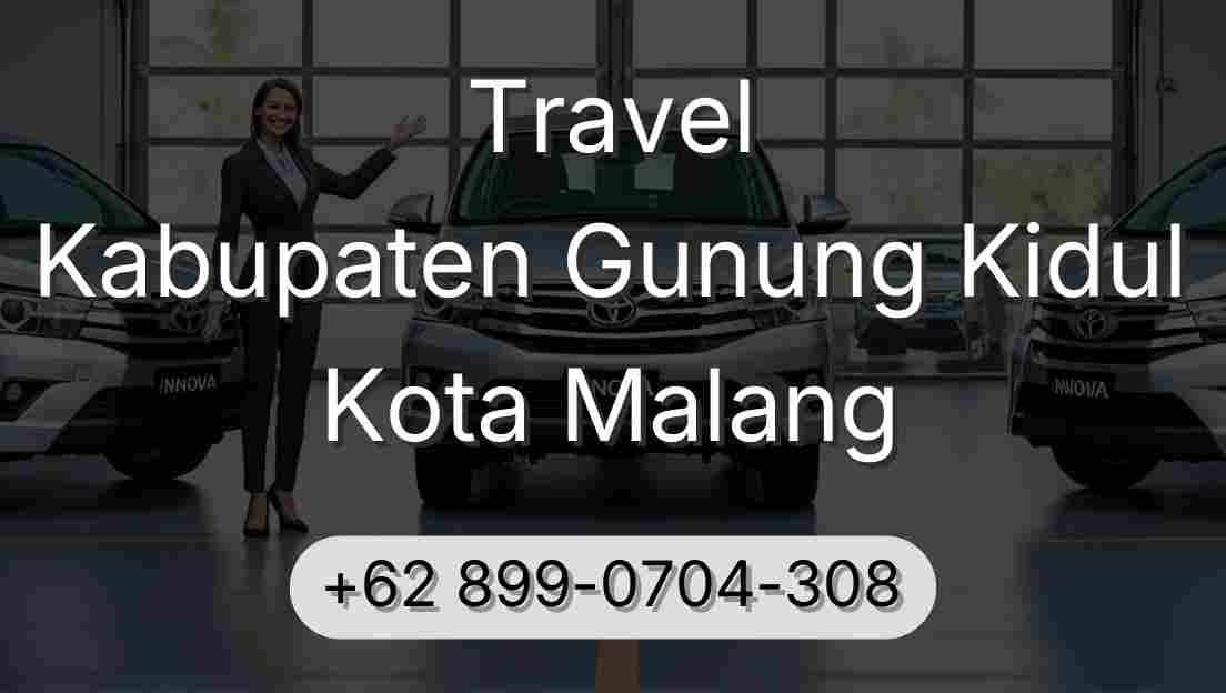 Travel Kabupaten Gunung Kidul Kota Malang