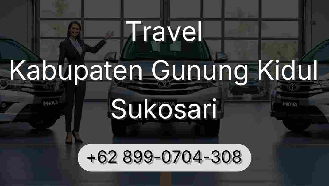 Travel Kabupaten Gunung Kidul Sukosari