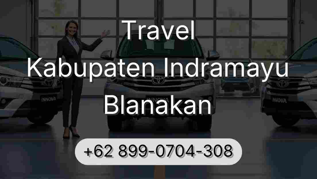Travel Kabupaten Indramayu Blanakan