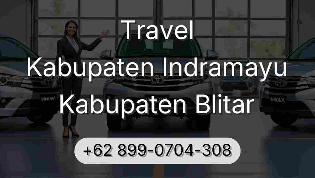 Travel Kabupaten Indramayu Kabupaten Blitar
