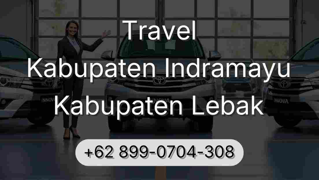 Travel Kabupaten Indramayu Kabupaten Lebak