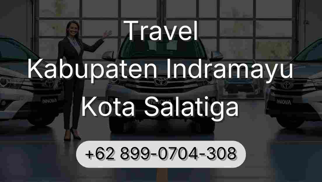 Travel Kabupaten Indramayu Kota Salatiga
