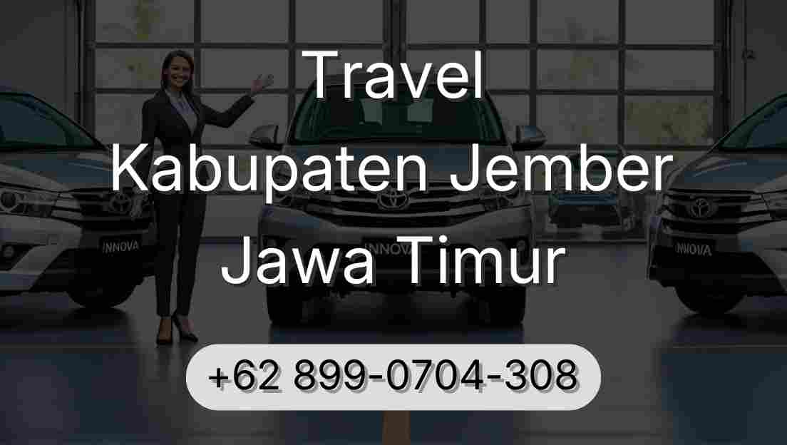 Travel Kabupaten Jember Jawa Timur