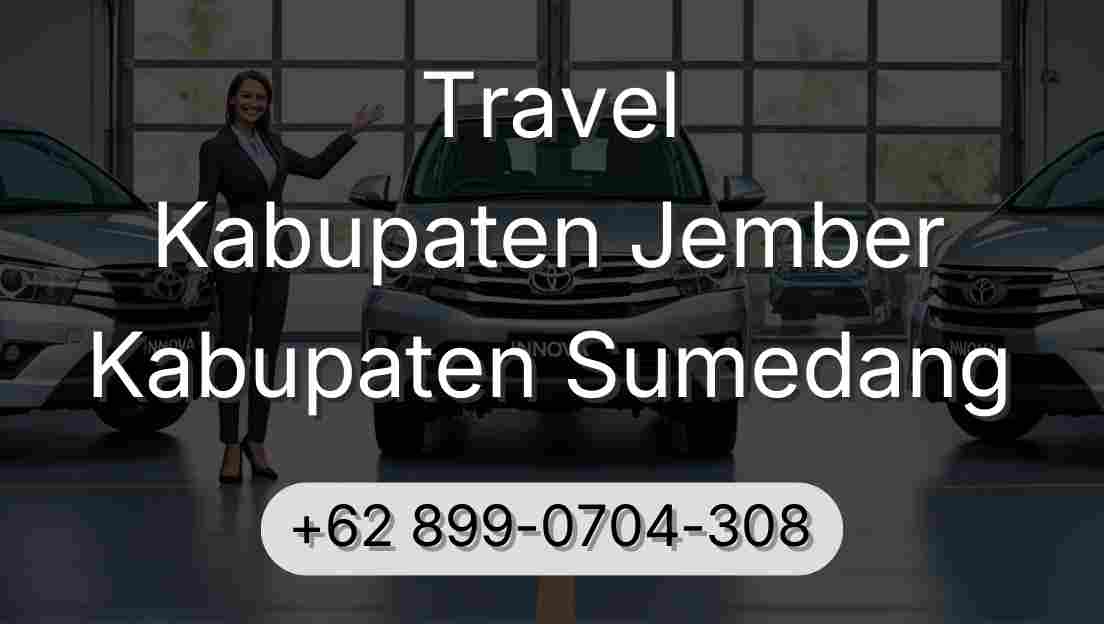 Travel Kabupaten Jember Kabupaten Sumedang