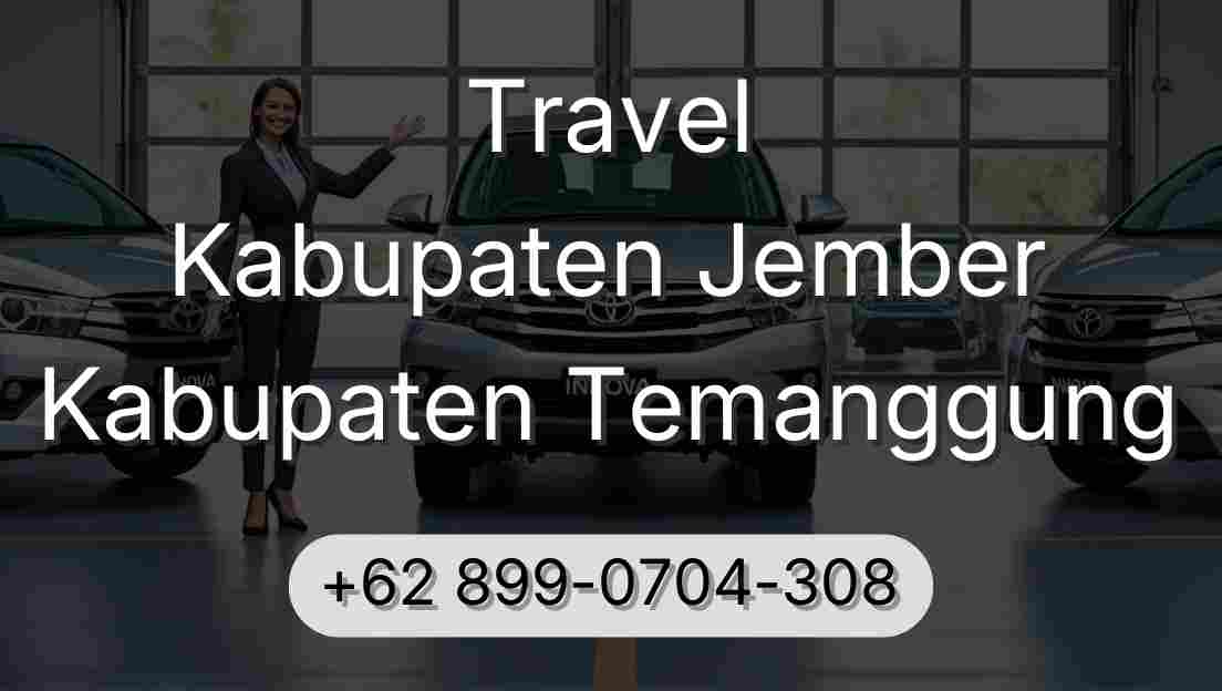 Travel Kabupaten Jember Kabupaten Temanggung