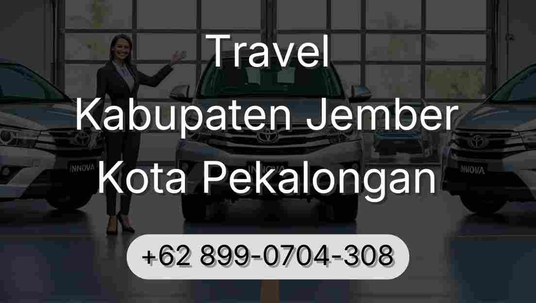 Travel Kabupaten Jember Kota Pekalongan