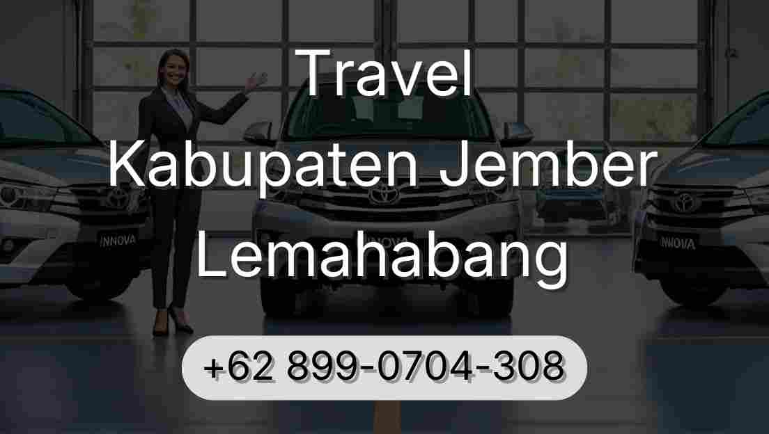 Travel Kabupaten Jember Lemahabang