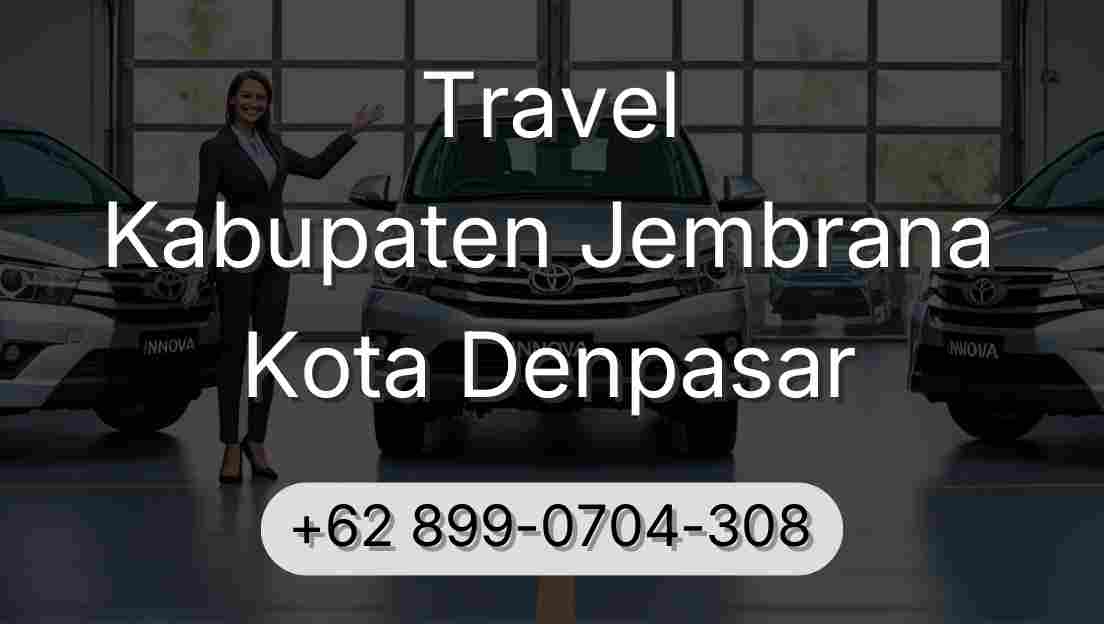 Travel Kabupaten Jembrana Kota Denpasar