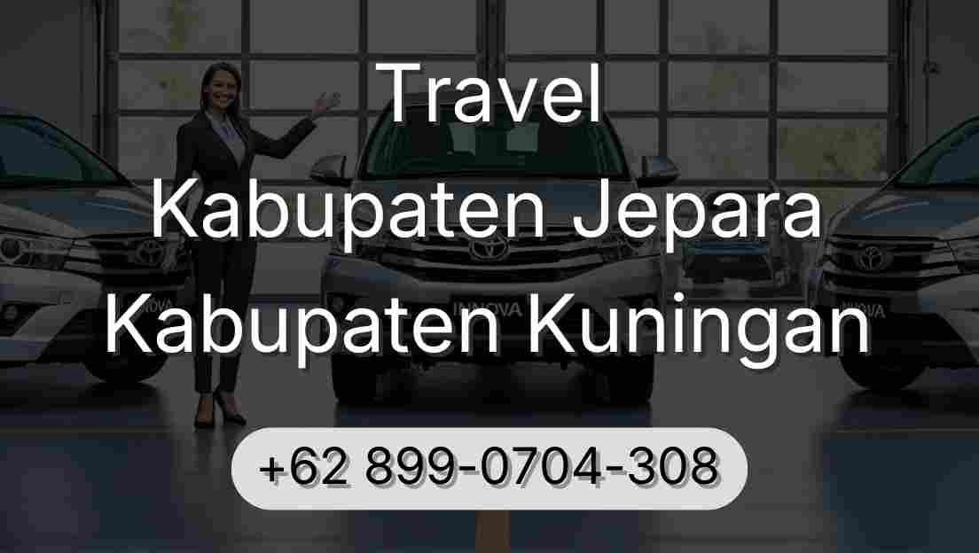 Travel Kabupaten Jepara Kabupaten Kuningan