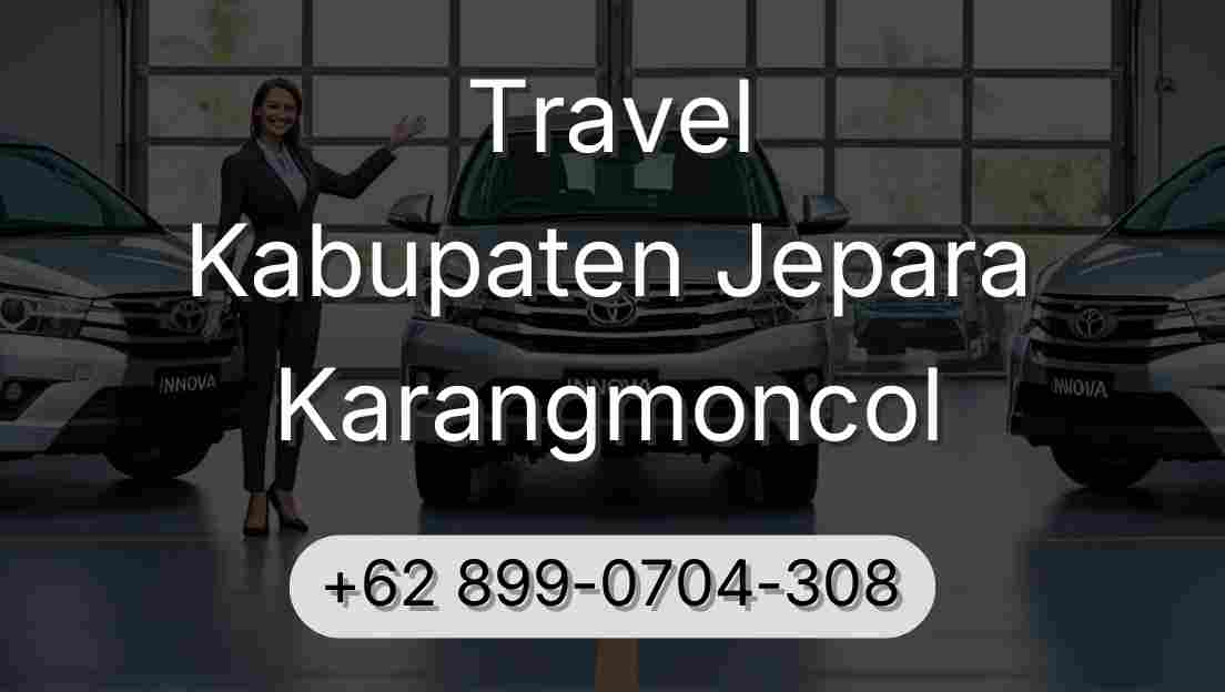 Travel Kabupaten Jepara Karangmoncol