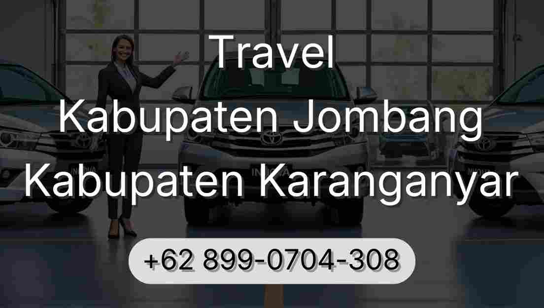 Travel Kabupaten Jombang Kabupaten Karanganyar