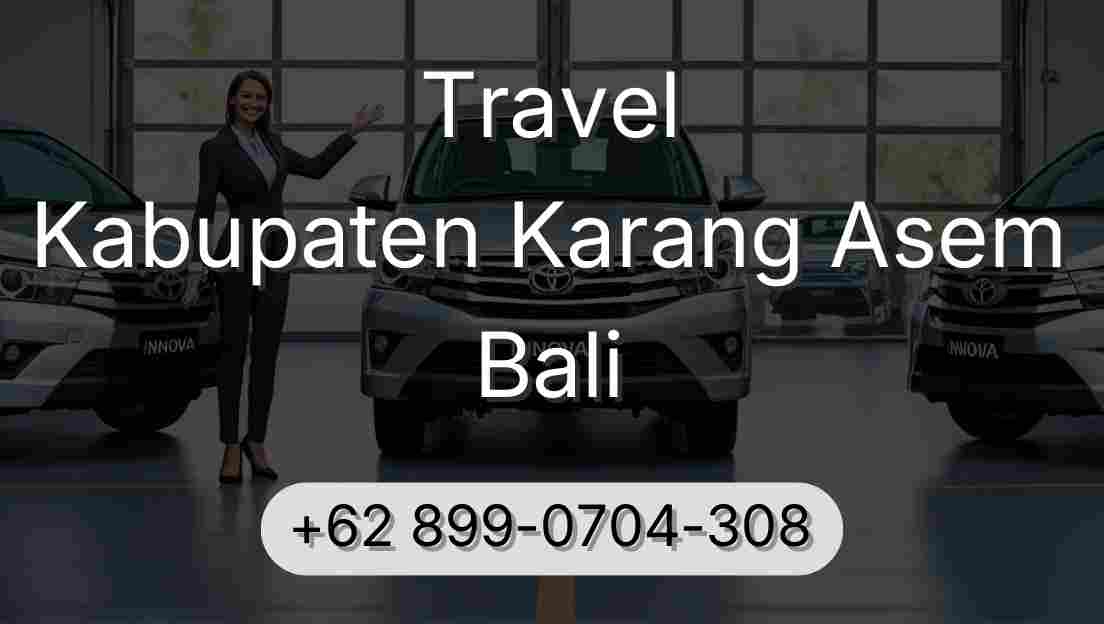 Travel Kabupaten Karang Asem Bali