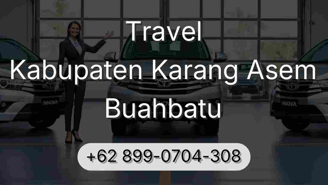 Travel Kabupaten Karang Asem Buahbatu