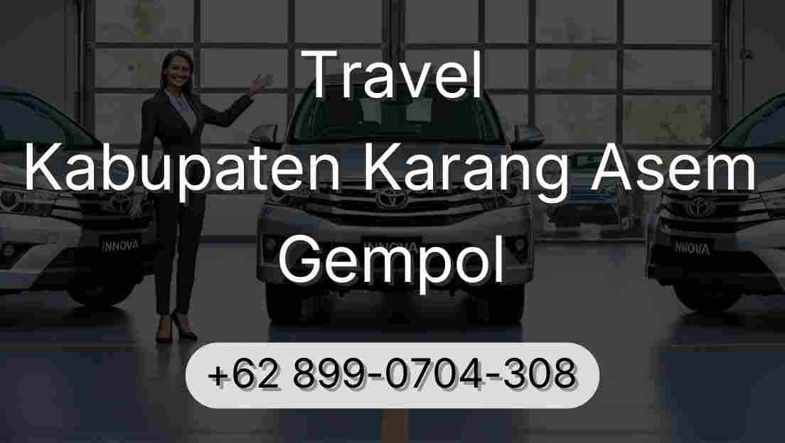 Travel Kabupaten Karang Asem Gempol