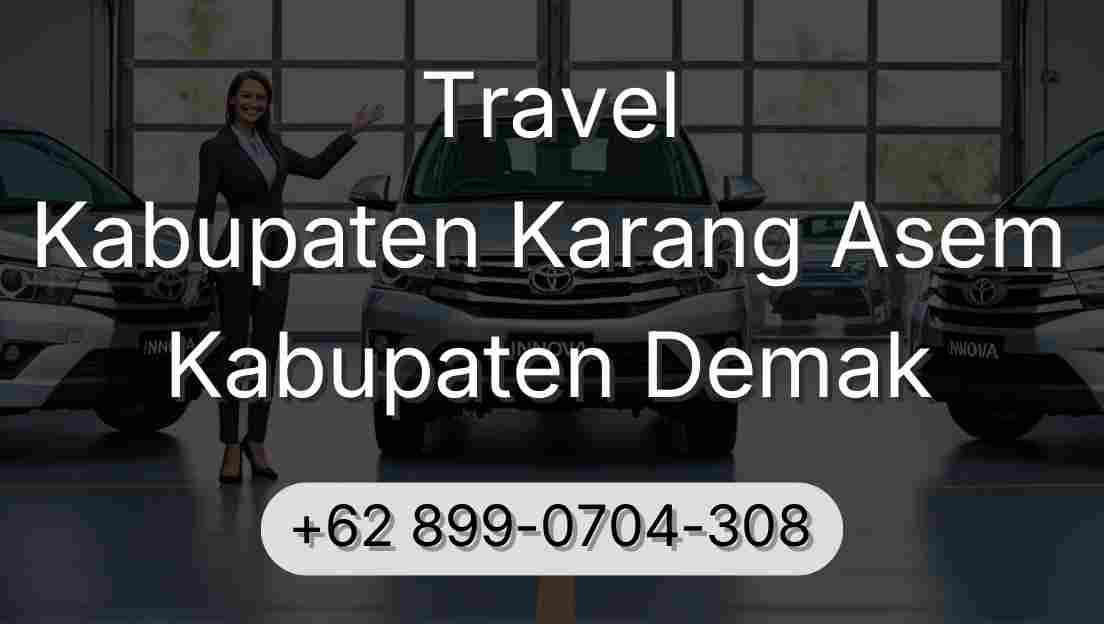 Travel Kabupaten Karang Asem Kabupaten Demak