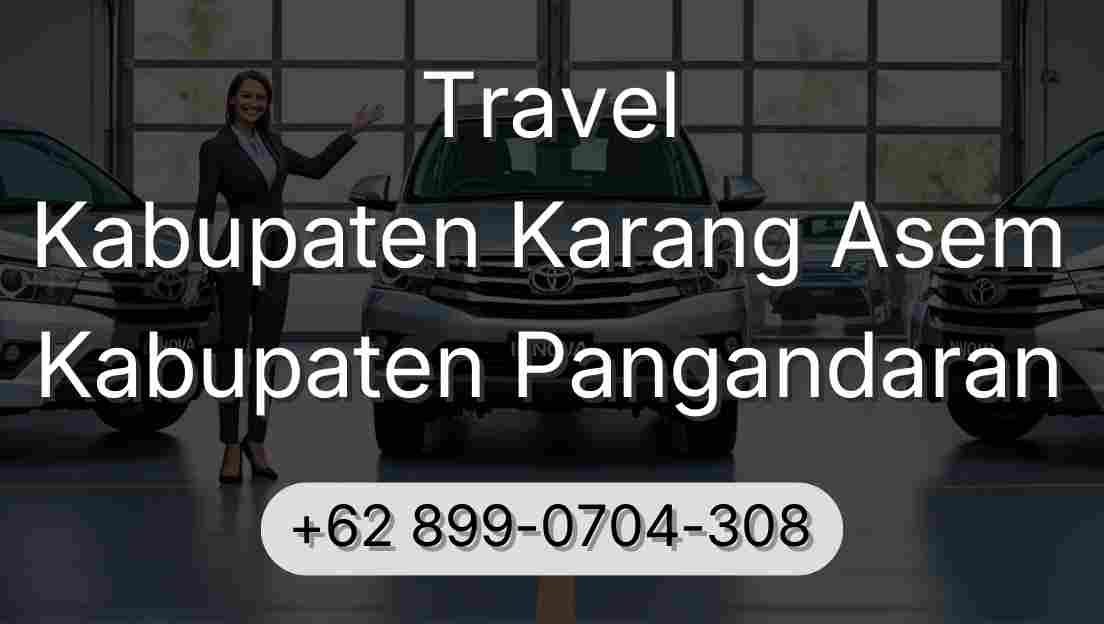 Travel Kabupaten Karang Asem Kabupaten Pangandaran