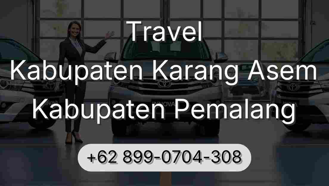 Travel Kabupaten Karang Asem Kabupaten Pemalang