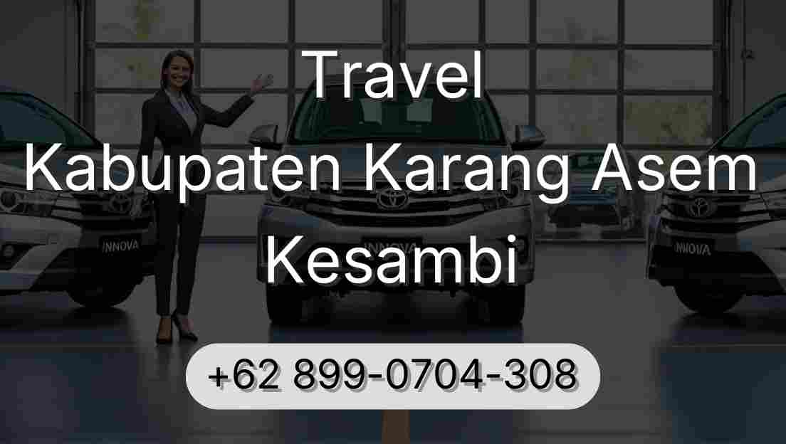 Travel Kabupaten Karang Asem Kesambi