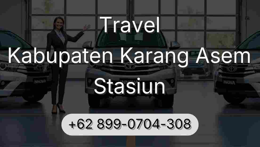 Travel Kabupaten Karang Asem Stasiun