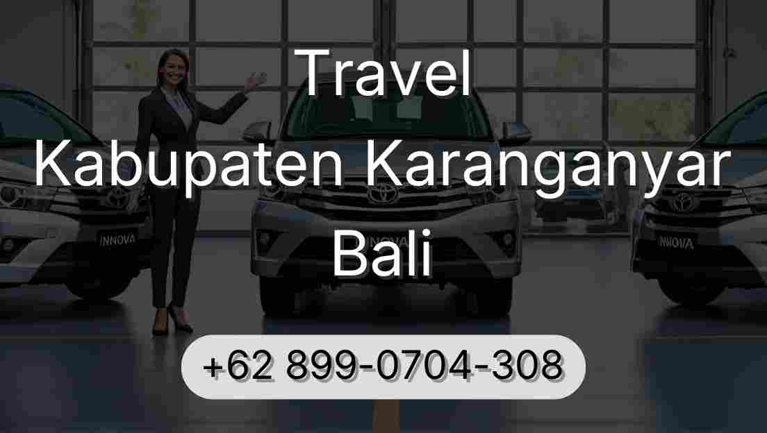 Travel Kabupaten Karanganyar Bali