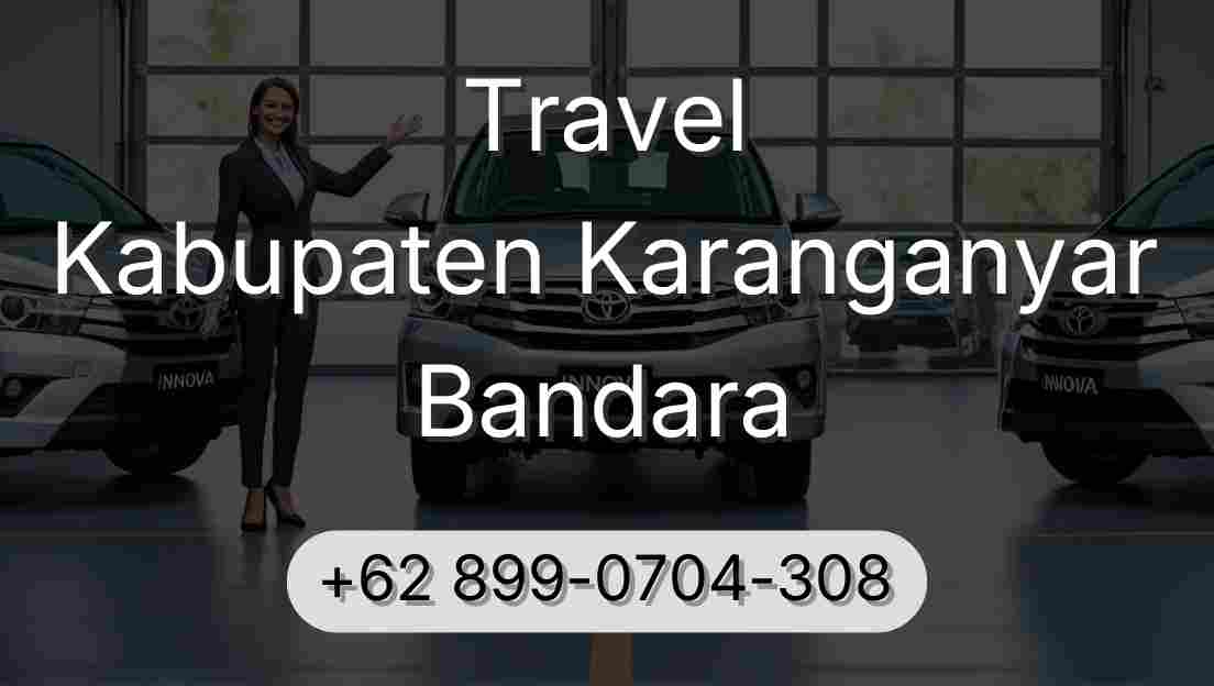 Travel Kabupaten Karanganyar Bandara