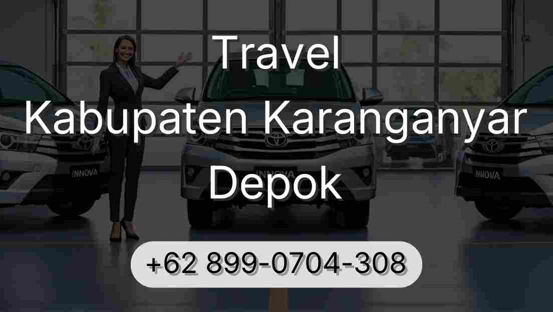 Travel Kabupaten Karanganyar Depok