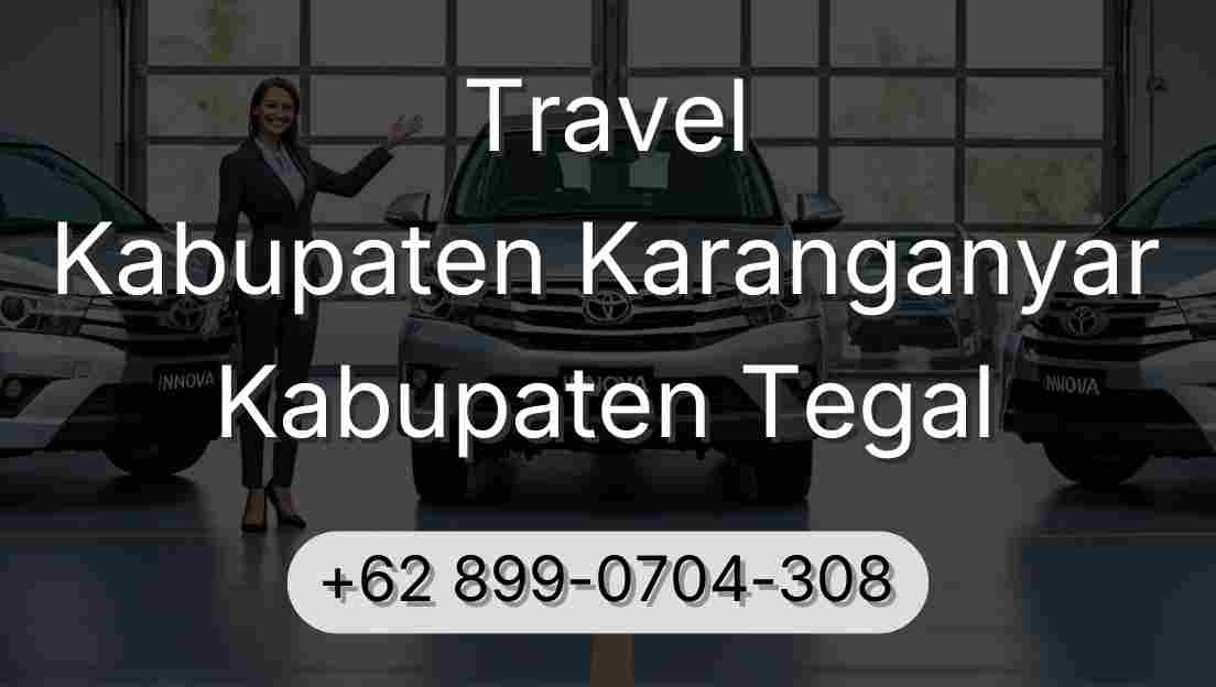 Travel Kabupaten Karanganyar Kabupaten Tegal