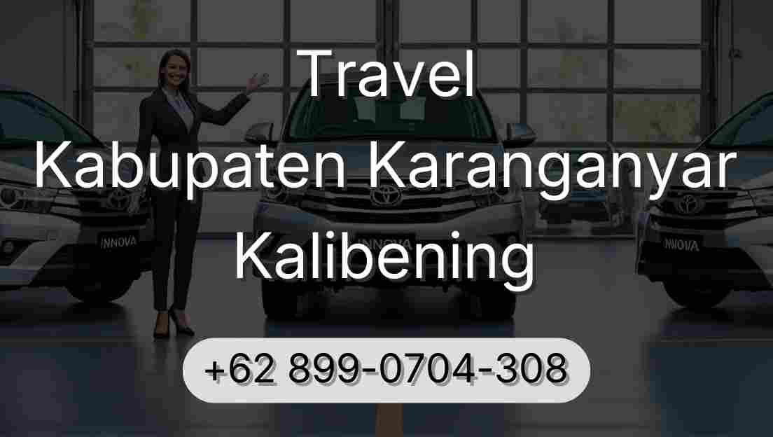 Travel Kabupaten Karanganyar Kalibening